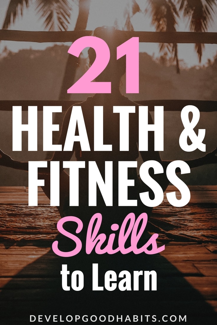 Discover 21 health and fitness skills to boost your physical and mental well-being. Embrace new strategies for a healthier lifestyle and unlock your full potential through fitness and wellness. Health And Fitness Skills | Personal Health | Physical Fitness | Healthy Lifestyle | Exercise Techniques | Nutrition Knowledge | Wellness Activities | Learn New Things | Adult Learning | Continuous Learning | Aerobics